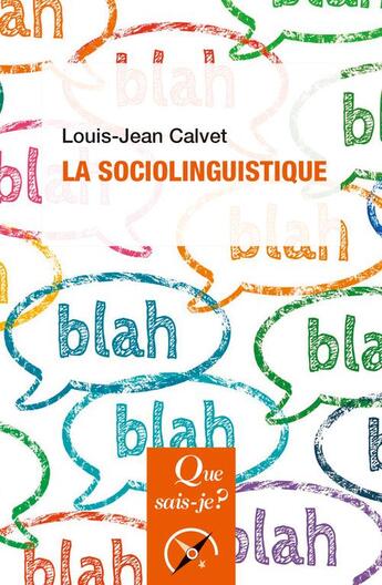 Couverture du livre « La sociolinguistique (9e édition) » de Louis-Jean Calvet aux éditions Que Sais-je ?