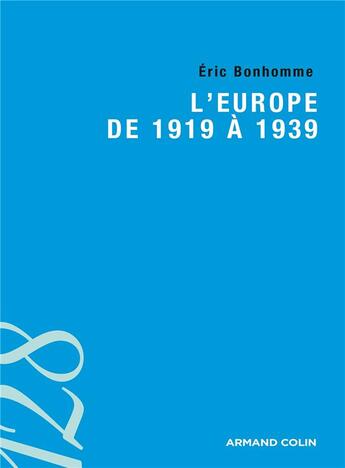 Couverture du livre « L'Europe de 1919 à 1939 » de Eric Bonhomme aux éditions Armand Colin