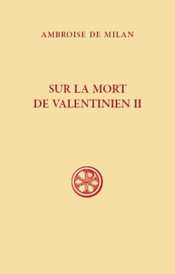 Couverture du livre « Sur la mort de Valentinien II » de Ambroise De Milan aux éditions Cerf