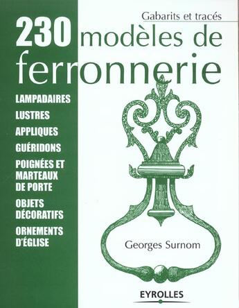 Couverture du livre « 230 modèles de ferronnerie » de Georges Surnom aux éditions Eyrolles