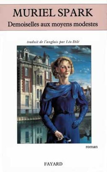 Couverture du livre « Demoiselles Aux Moyens Modestes » de Muriel Spark aux éditions Fayard