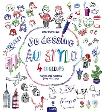 Couverture du livre « Je dessine au stylo 4 couleurs » de Denis Cauquetoux aux éditions Fleurus