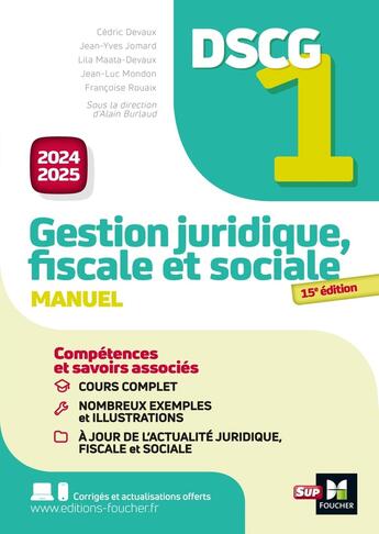 Couverture du livre « DSCG 1 - Gestion juridique, sociale et fiscale - Manuel et applications - Millésime 2024-2025 » de Jean-Yves Jomard et Marielle Martin et Catherine Maillet et Alain Burlaud et Cedric Devaux et Lila Maata-Devaux aux éditions Foucher