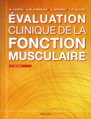 Couverture du livre « Evaluation clinique de la fonction musculaire, 7e ed. » de Lacote/Chevalier aux éditions Maloine