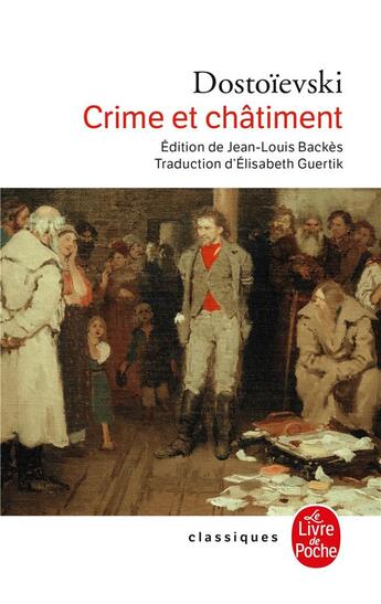 Couverture du livre « Crime et châtiment » de Fedor Dostoievski aux éditions Le Livre De Poche