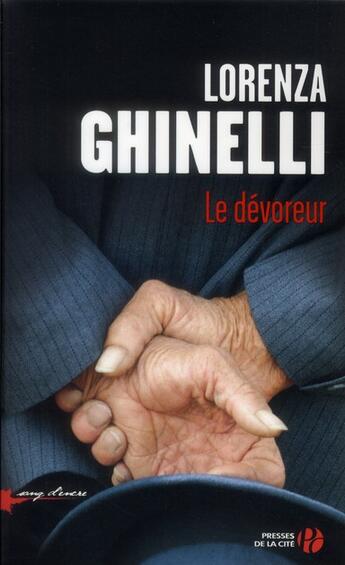 Couverture du livre « Le dévoreur » de Lorenza Ghinelli aux éditions Presses De La Cite