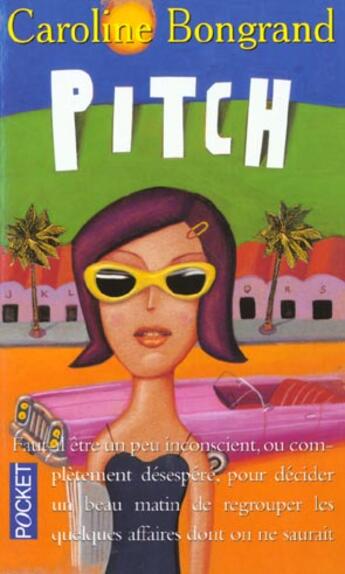 Couverture du livre « Pitch » de Caroline Bongrand aux éditions Pocket