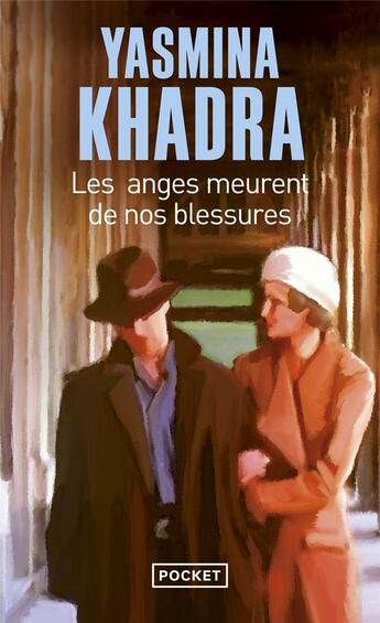 Couverture du livre « Les anges meurent de nos blessures » de Yasmina Khadra aux éditions Pocket