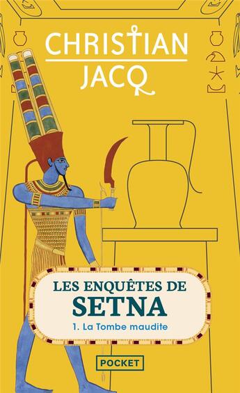 Couverture du livre « Les enquêtes de Setna Tome 1 ; la tombe maudite » de Christian Jacq aux éditions Pocket