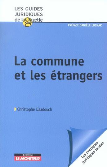 Couverture du livre « La commune et les etrangers » de Daadouch Christophe aux éditions Le Moniteur