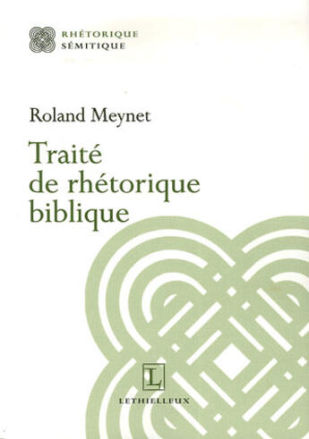 Couverture du livre « Traité de rhétorique biblique » de Roland Meynet aux éditions Lethielleux