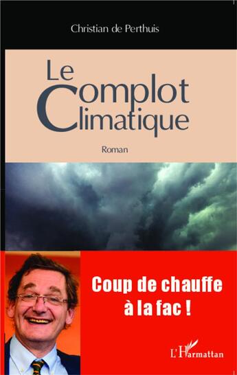 Couverture du livre « Complot climatique » de Christian De Perthuis aux éditions L'harmattan