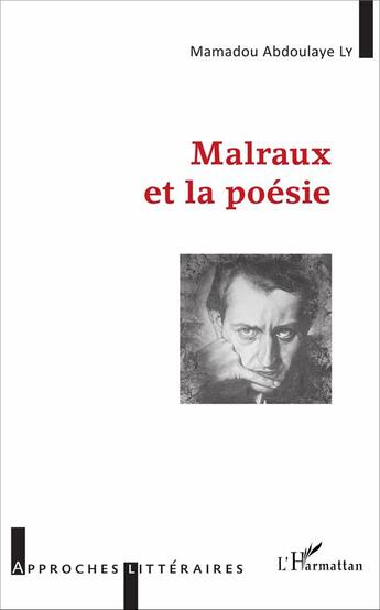 Couverture du livre « Malraux et la poésie » de Mamadou Abdoulaye Ly aux éditions L'harmattan