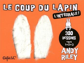 Couverture du livre « Coup du lapin ; l'intégrale » de Andy Riley aux éditions Chiflet