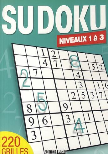 Couverture du livre « Sudoku ; niveaux 1 à 3 » de Brozinska Anastas. aux éditions Editions Esi