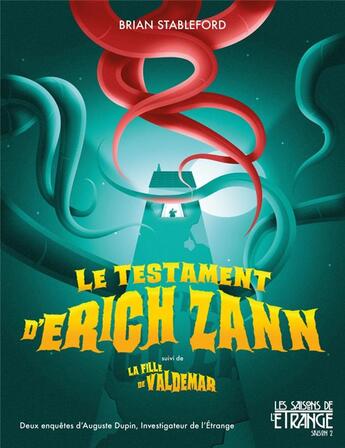 Couverture du livre « Le testament d'Erich Zann ; la fille de Valdemar » de Brian Stableford aux éditions Moutons Electriques