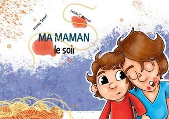 Couverture du livre « Ma maman le soir » de Jeremy Semet et Estelle C. Nectoux aux éditions Mk67