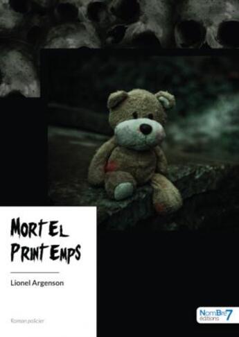 Couverture du livre « Mortel printemps » de Lionel Argenson aux éditions Nombre 7