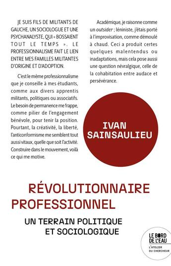 Couverture du livre « Revolutionnaire professionnel - un terrain politique et sociologique » de Ivan Sainsaulieu aux éditions Bord De L'eau