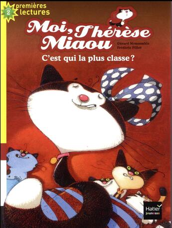 Couverture du livre « Moi, Thérèse Miaou ; c'est qui la plus classe ? » de Frederic Pillot et Gerard Moncomble aux éditions Hatier