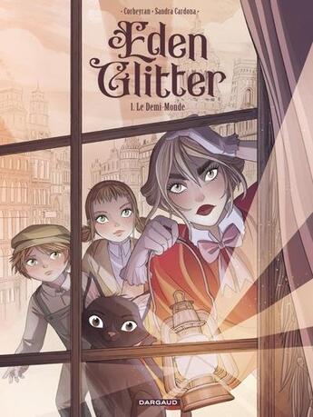 Couverture du livre « Eden Glitter Tome 1 : Le demi-monde » de Corbeyran et Sandra Cardona aux éditions Dargaud