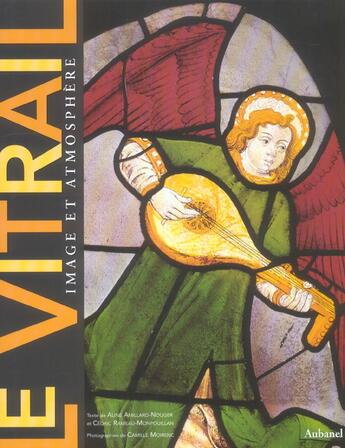 Couverture du livre « Le vitrail, image et atmosphère » de Cedric Rameau-Monpuillan aux éditions Aubanel