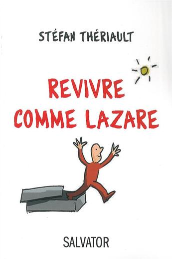 Couverture du livre « Vivre la résurrection avec Lazare » de Stefan Theriault aux éditions Salvator