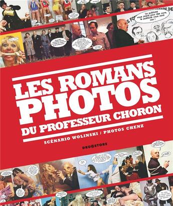 Couverture du livre « Les romans photos du professeur Choron : Un florilège des romans-photo écrits par Wolinski pour Hara Kiri » de Georges Wolinski et Chenz aux éditions Glenat