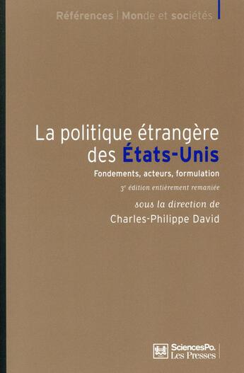 Couverture du livre « La politique étrangère des Etats-Unis (3e édition) » de Charles-Philippe David aux éditions Presses De Sciences Po