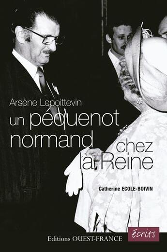 Couverture du livre « Un péquenot normand chez la Reine » de Ecole-Boivin C. aux éditions Ouest France