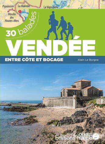 Couverture du livre « Vendee entre cote et bocage - 30 balades » de Le Borgne aux éditions Ouest France