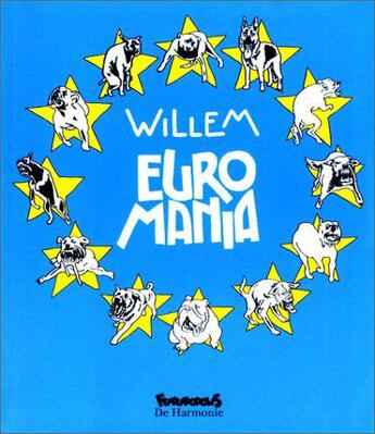 Couverture du livre « Euromania » de Willem aux éditions Futuropolis