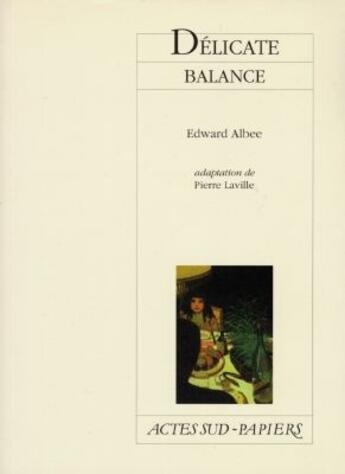 Couverture du livre « Delicate balance » de Albee Edward aux éditions Actes Sud