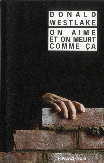 Couverture du livre « On aime et on meurt comme ça » de Donald Westlake aux éditions Rivages