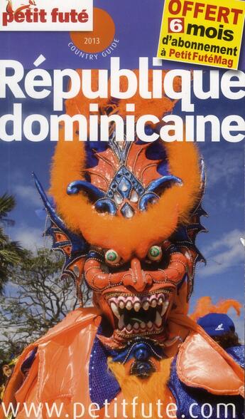 Couverture du livre « GUIDE PETIT FUTE ; COUNTRY GUIDE ; République Dominicaine (édition 2013) » de  aux éditions Le Petit Fute