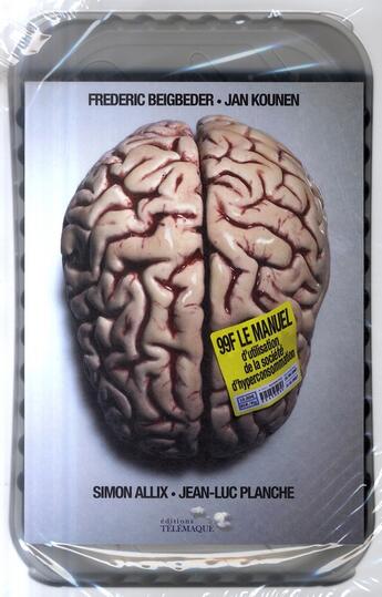 Couverture du livre « 99 F ; le manuel d'utilisation de la société de consommation » de Beigbeder/Koune aux éditions Telemaque