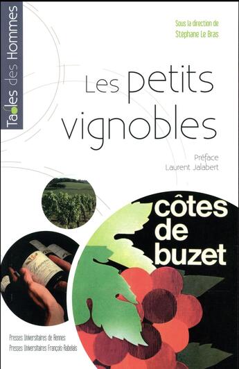 Couverture du livre « Les petits vignobles » de Stephane Le Bras et . Collectif aux éditions Pu De Rennes