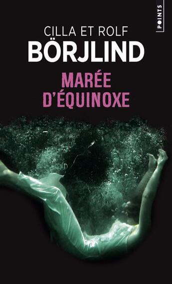 Couverture du livre « Marée d'équinoxe » de Cilla Borjlind et Rolf Borjlind aux éditions Points