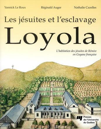 Couverture du livre « Loyola ; les jésuites et l'esclavage » de  aux éditions Pu De Quebec