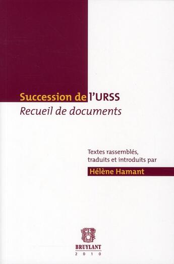 Couverture du livre « Succession de l'URSS ; recueil de documents » de Helene Hamant aux éditions Bruylant