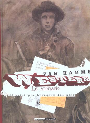 Couverture du livre « Western, le scénario » de Jean Van Hamme et Grzegorz Rosinski aux éditions Lombard