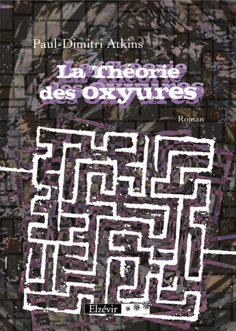 Couverture du livre « La théorie des oxyures » de Paul Dimitri Atkins aux éditions Theles