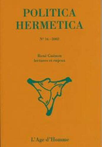 Couverture du livre « Rene guenon, lectures et enjeux » de Politica Hermetica 1 aux éditions L'age D'homme