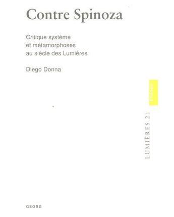 Couverture du livre « Contre Spinoza » de Diego Donna aux éditions Georg