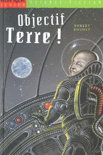 Couverture du livre « L'Objectif Terre » de Boudet Robert aux éditions Milan