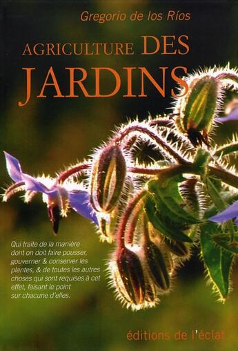 Couverture du livre « Agriculture des jardins » de De Los Rios/Thibaut aux éditions Eclat