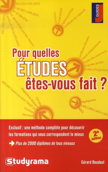 Couverture du livre « Pour quelles études êtes-vous fait ? (2e édition) » de Gerard Roudaut aux éditions Studyrama