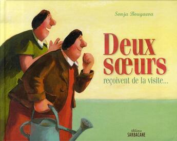 Couverture du livre « Deux soeurs reçoivent de la visite » de Bougaeva Sonya aux éditions Sarbacane