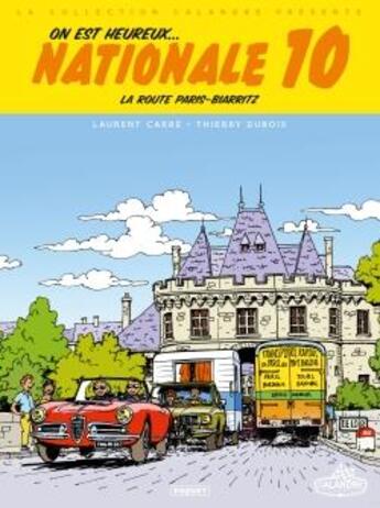 Couverture du livre « On est heureux, Nationale 10 ! » de Thierry Dubois et Laurent Carre aux éditions Paquet