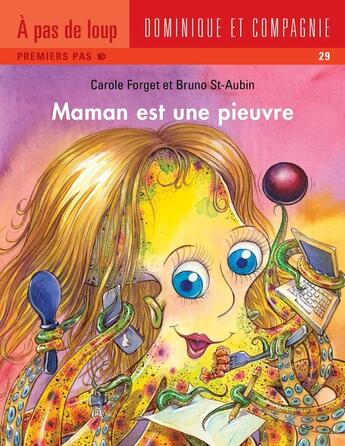 Couverture du livre « Maman est une pieuvre » de Carole Forget aux éditions Dominique Et Compagnie